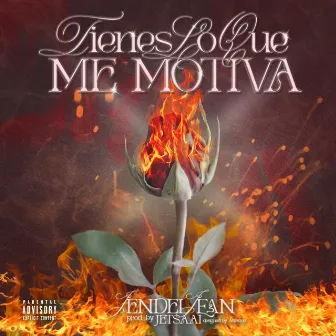 Tienes Lo Que Me Motiva by Jendel Jean