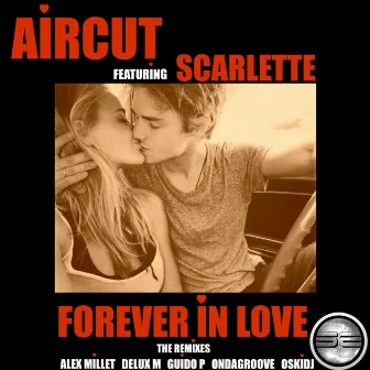 Forever In Love (The Remixes) by Aircut