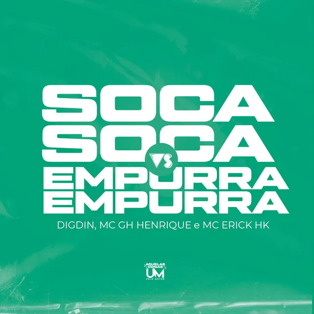 Soca Soca Vs Empurra Empurra