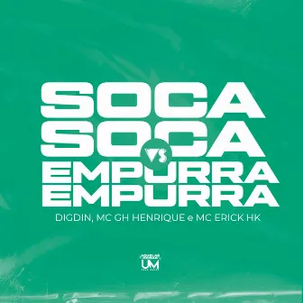 Soca Soca Vs Empurra Empurra by Mc GHenrique