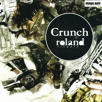 The Crunch by Roland Schwarz