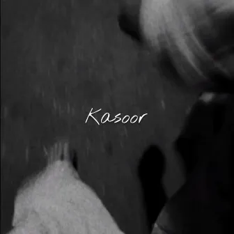 Kasoor by AGx