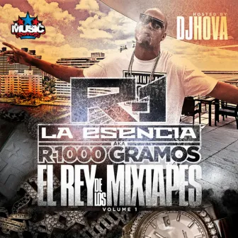 El Rey De Los Mixtapes (Vol 1) by R1 La Esencia