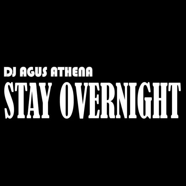 Stay Overnight