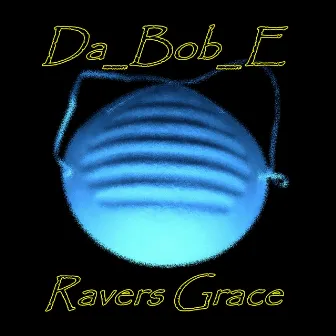 Ravers Grace by Da_Bob_E