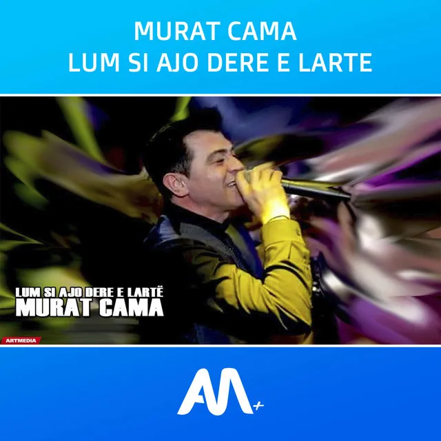 Lum si ajo dere e larte