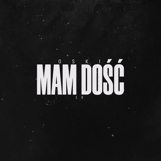 mam dość