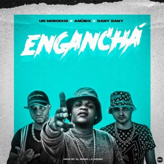 Engancha by Unknown Artist