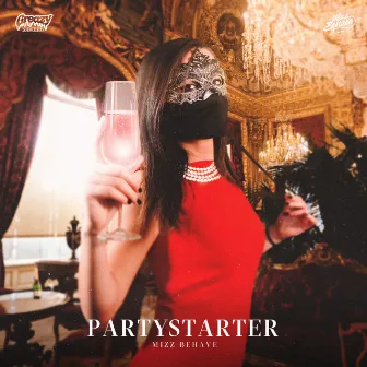 Partystarter by Mizz Behave