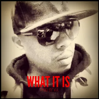 What It Is - Single by Unknown Artist