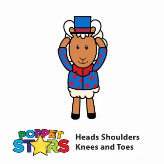 Heads Shoulders Knees and Toes by Poppet Stars