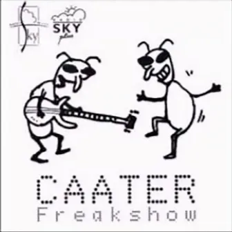 Freakshow by Caater