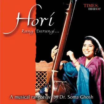 Hori Rang Darungi by Dr. Soma Ghosh