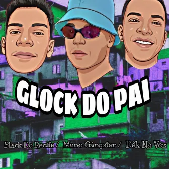 Glock do Pai by Black no Beat