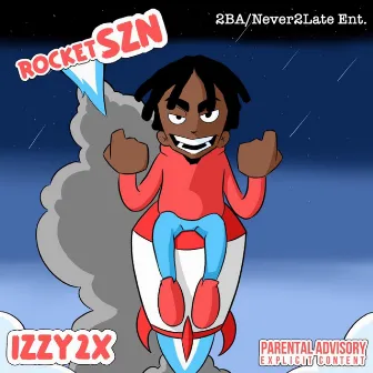 RocketSZN by Izzy