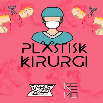 Plastisk kirurgi by REMO