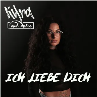 Ich Liebe Dich by Kyra