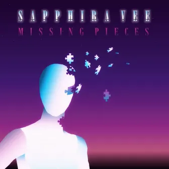 Missing Pieces by Sapphira Vee