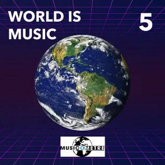 WORLD IS MUSIC 5 by Michel Gouty