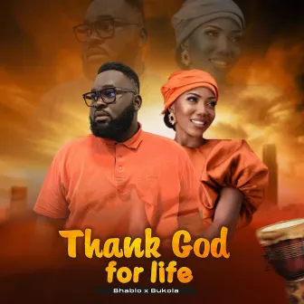 Thank God for Life by Bukola