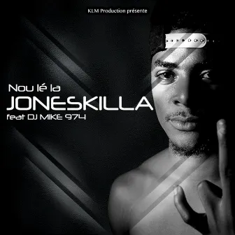 Nou lé la by Joneskilla