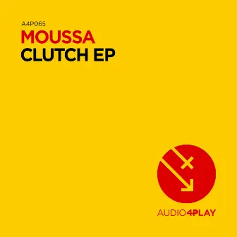 Clutch EP by Moussa