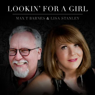 Lookin' for a Girl by Lisa Stanley