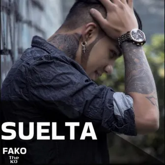 Suelta by Fako the KO