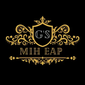 G's by Mih EAP