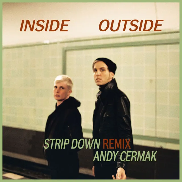 Inside Outside - Strip Down Remix