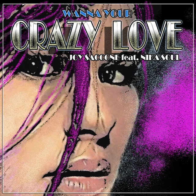 Wanna Your Crazy Love - Armando Traglia Remix