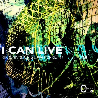 I Can Live by Cristian Ferretti