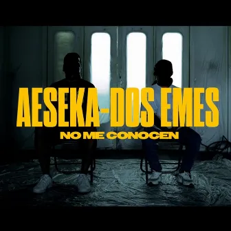 No me conocen by Dos Emes