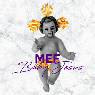 Baby Jesus by Mef