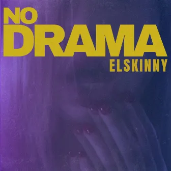 No Drama by Elskinny