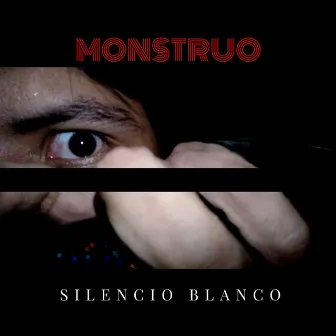 Monstruo by Silencio Blanco