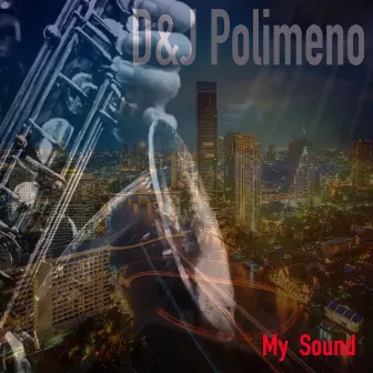 My Sound by D&J Polimeno