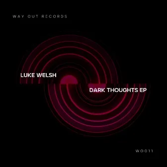 Dark Thoughts by Luke Welsh