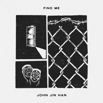 Find Me by John Jin Han