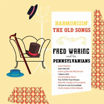 Harmonizin' the Old Songs by The Pennsylvanians