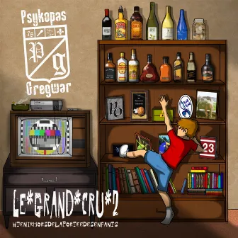 Le grand cru, Vol. 2 (#tenirhorsdelaporteedesenfants) by Psykopas Gregwar