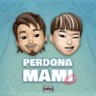 Perdona Mami by Lancelot