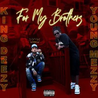 For My Brothers by King Deezy