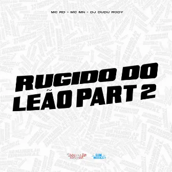 Rugido do Leão, Pt. 2 by DJ Dudu Rody