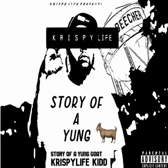 Story of a Young Goat by KrispyLife Kidd