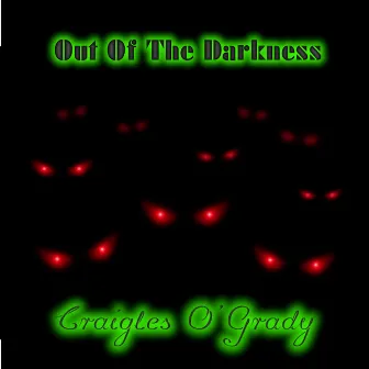 Out Of The Darkness by Craigles O'Grady