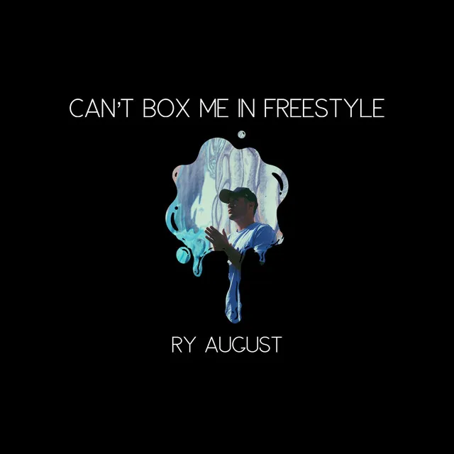 Can't Box Me in Freestyle