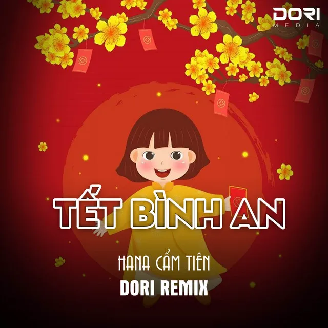 Tết Bình An Remix ( Tết Là Tết Sum Vầy )