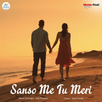 Sanso Me Tu Meri by Anji Thaduri