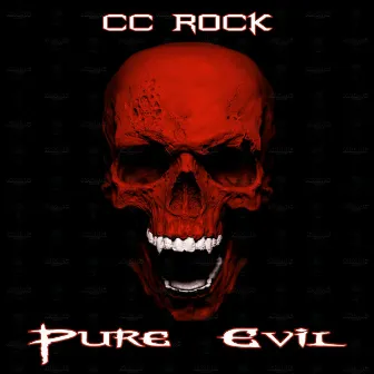 Pure Evil by CC Rock